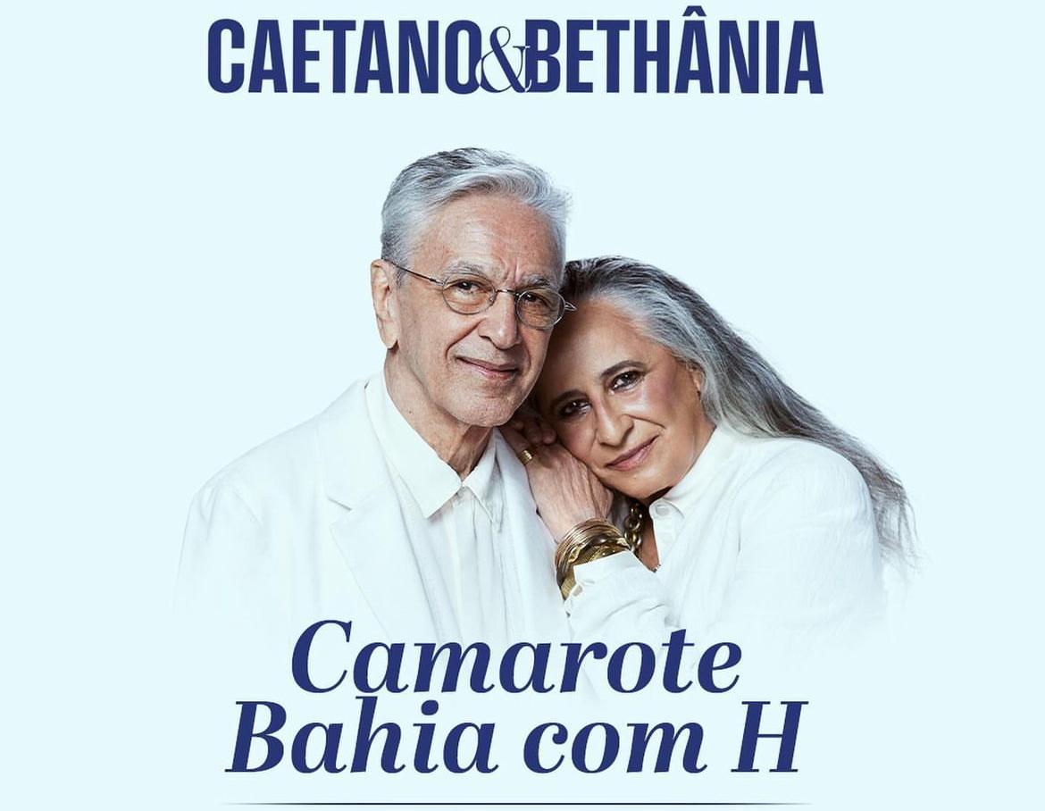 Últimos ingressos para camarote exclusivo no show de Caetano e Bethânia em Salvador